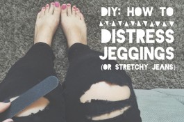 DIY: How to Distress Stretch Jeans