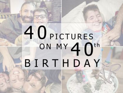 40 Pictures On My 40th Birthday