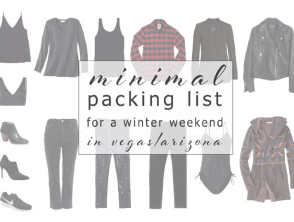 Minimal Packing List for a Chilly Weekend in Vegas + Arizona