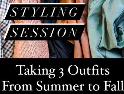 Styling Session: Taking 3 Outfits From Summer to Fall