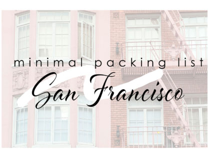 Minimal Packing List: Sunny San Francisco